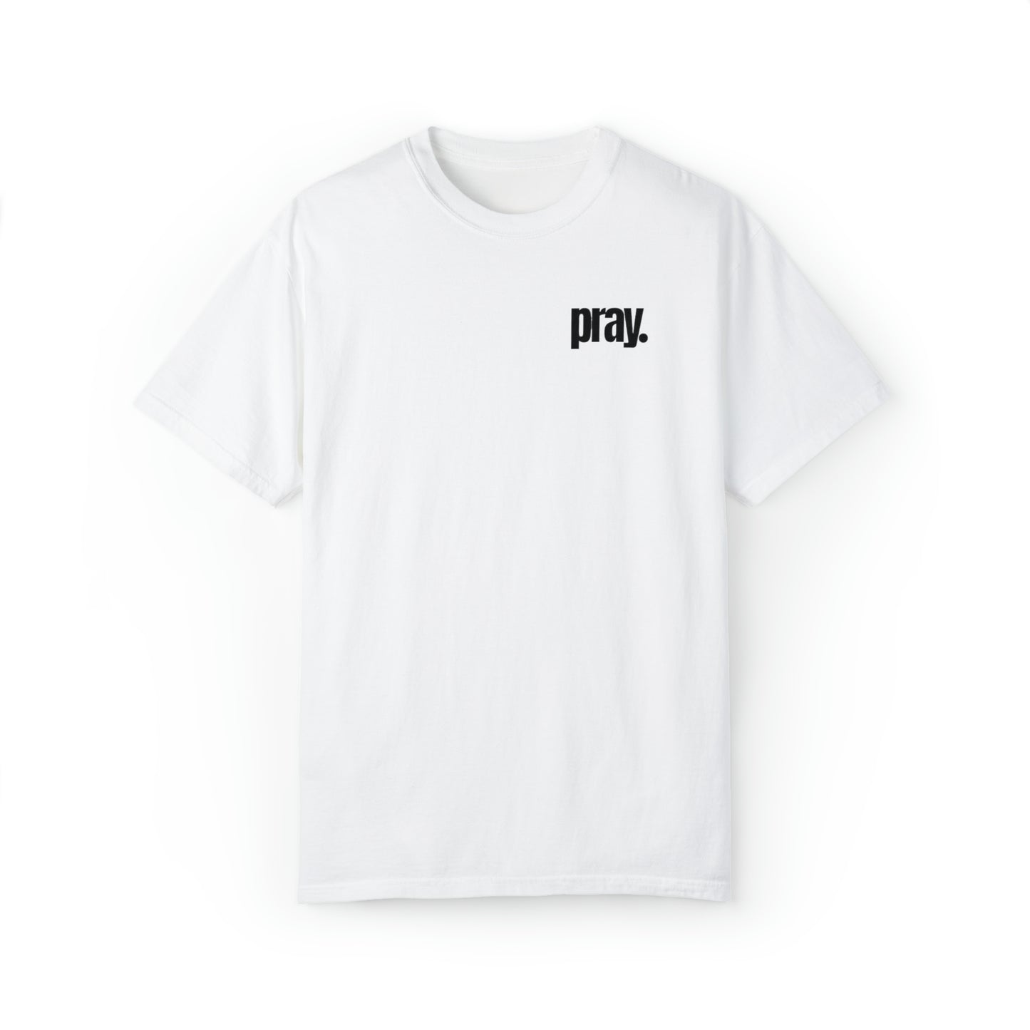 pray. T-Shirt