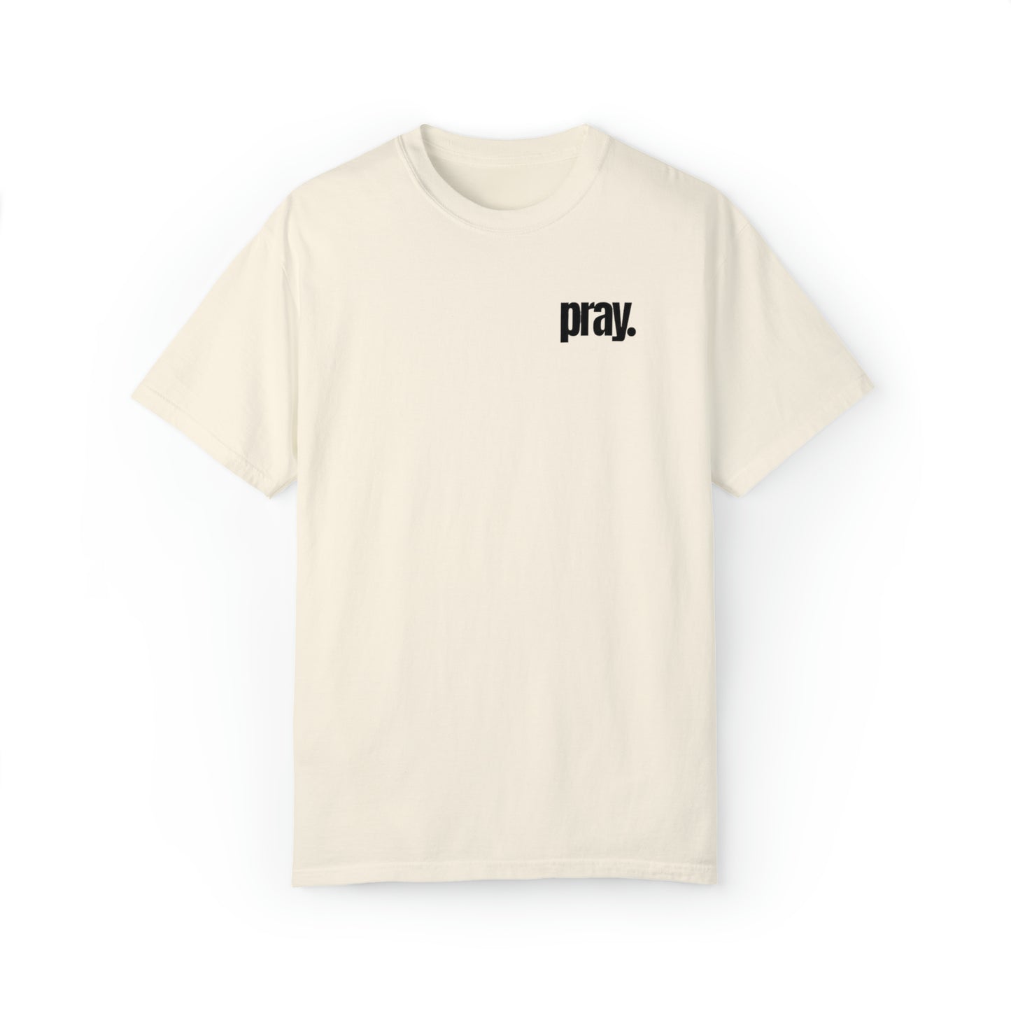 pray. T-Shirt